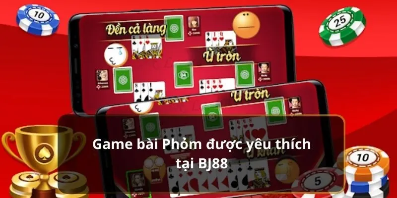 Cách Chơi Phỏm - Game Bài Kinh Điển Tại BJ88 1 Game bài Phỏm tại BJ88
